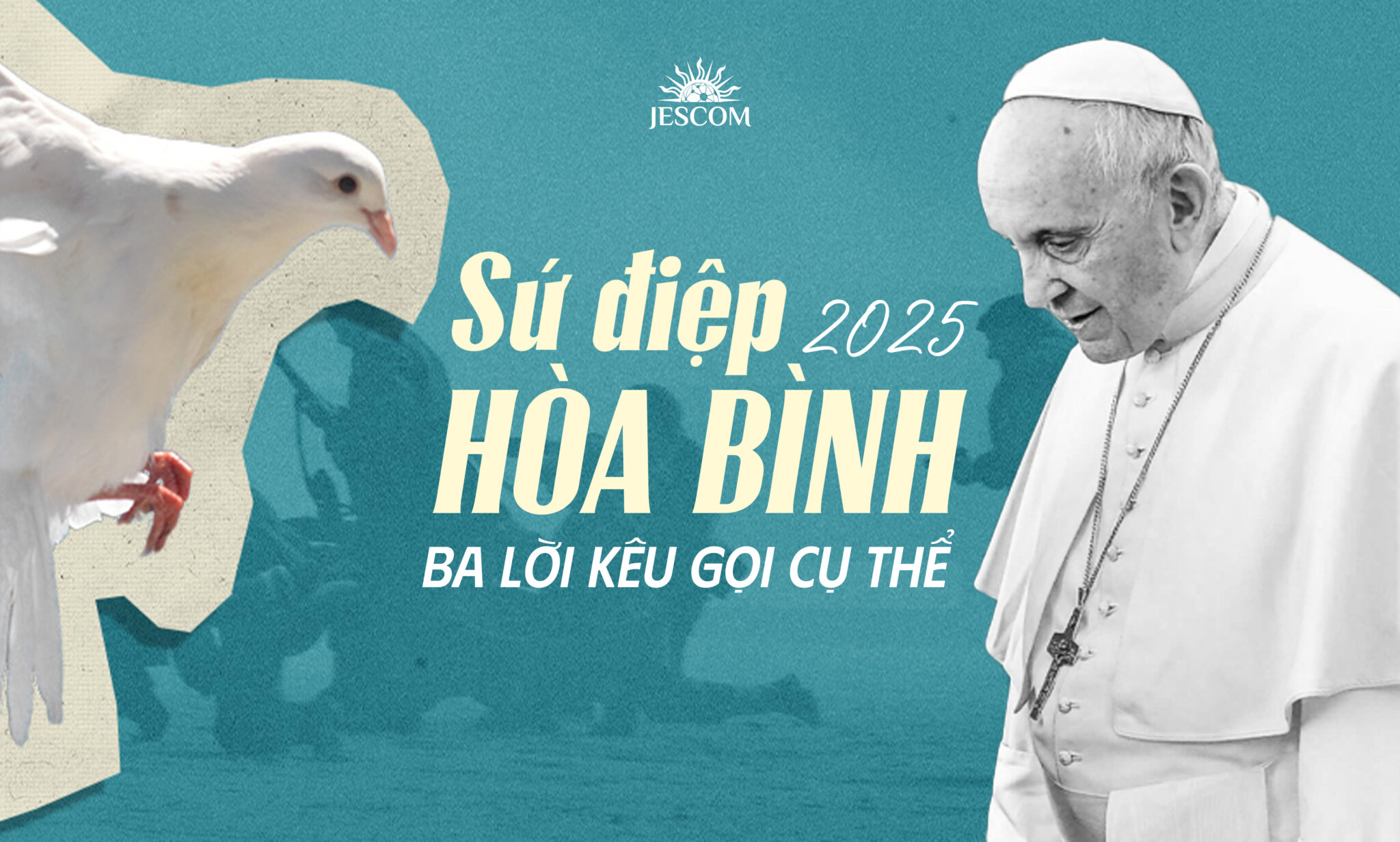 Sứ điệp Hòa Bình 2025: Ba lời kêu gọi cụ thể của Đức Thánh Cha